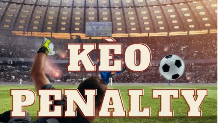 Kèo Penalty Cách Chơi Hiệu Quả Cho Bet Thủ W88 2 Cách đặt cược bóng đá penalty